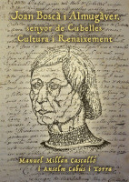 Joan Boscà, senyor de Cubelles. Cultura i Renaixement